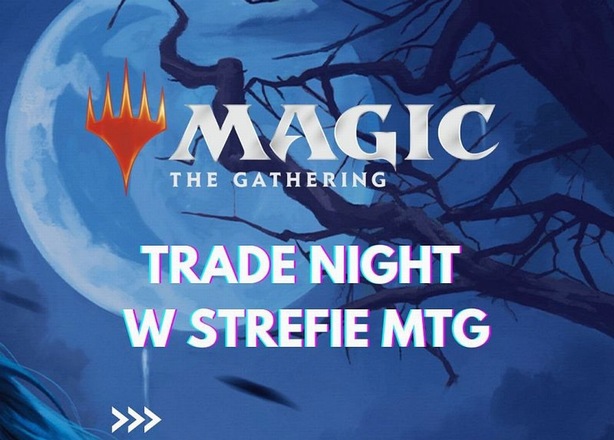 Bilety na  Magic Trade Night! 24.01